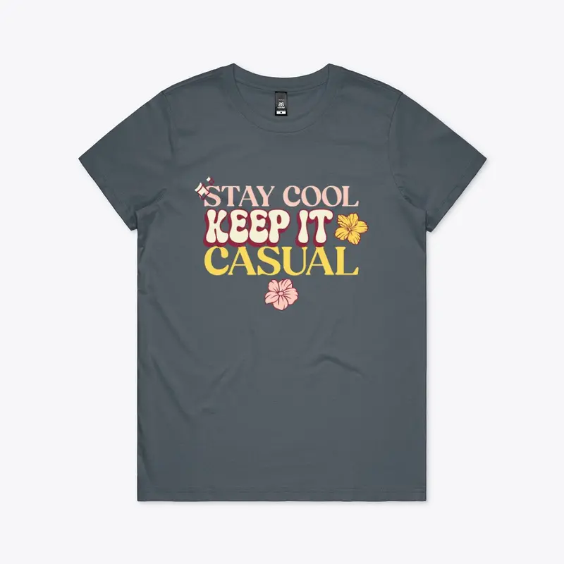 Stay Cool, Keep It Casual