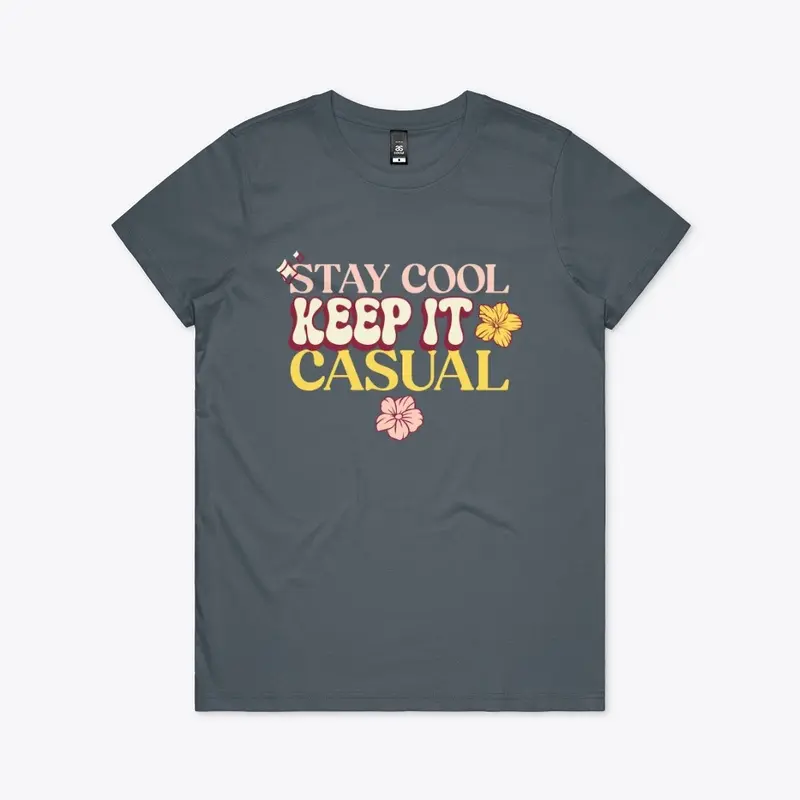 Stay Cool, Keep It Casual